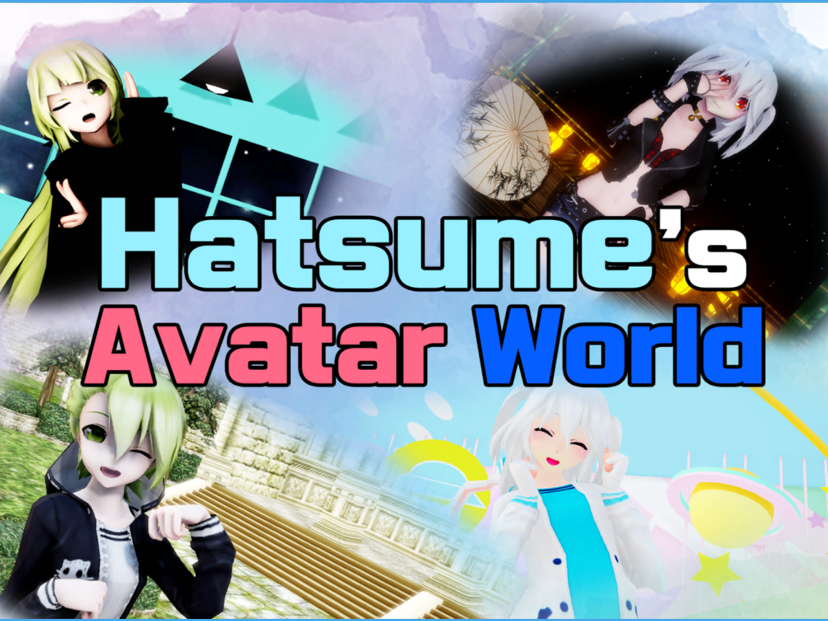 Hatsume's Avatar World