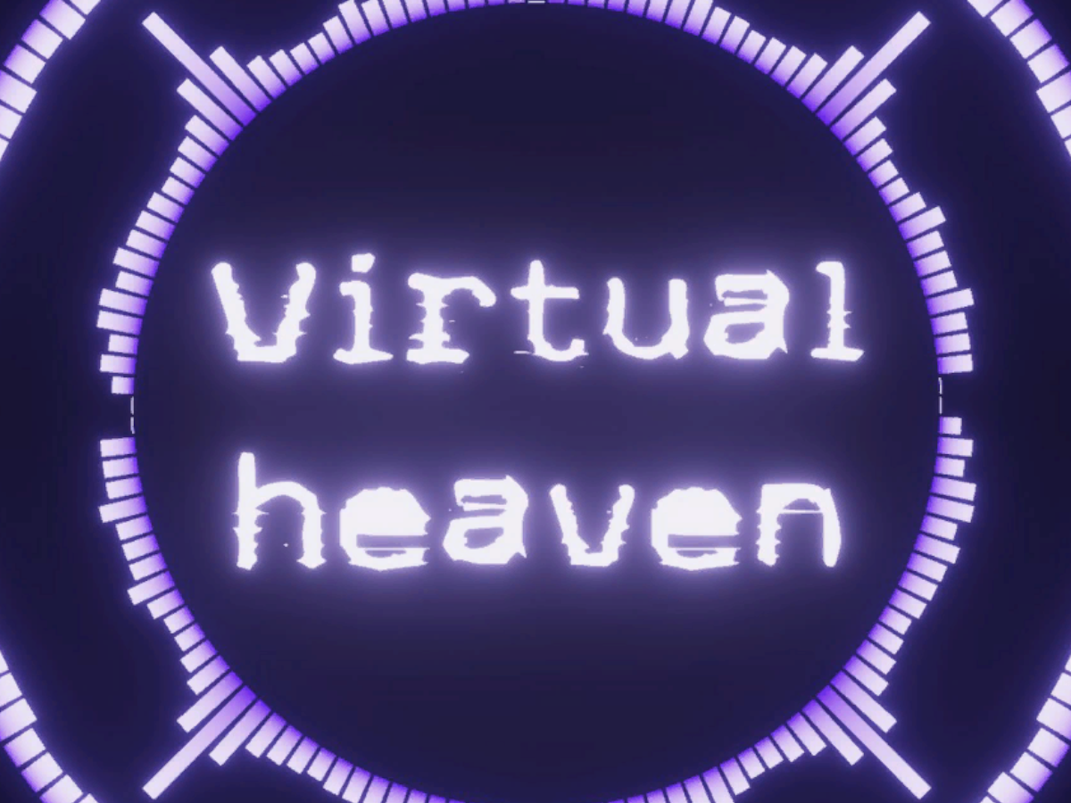 Virtual Heaven