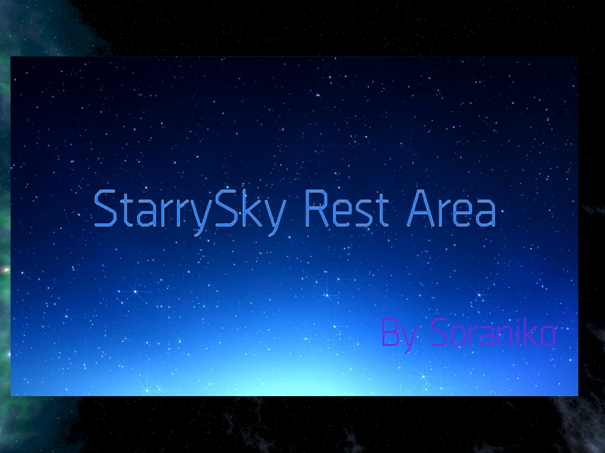 [Beta]StarrySky Rest Area V0.14