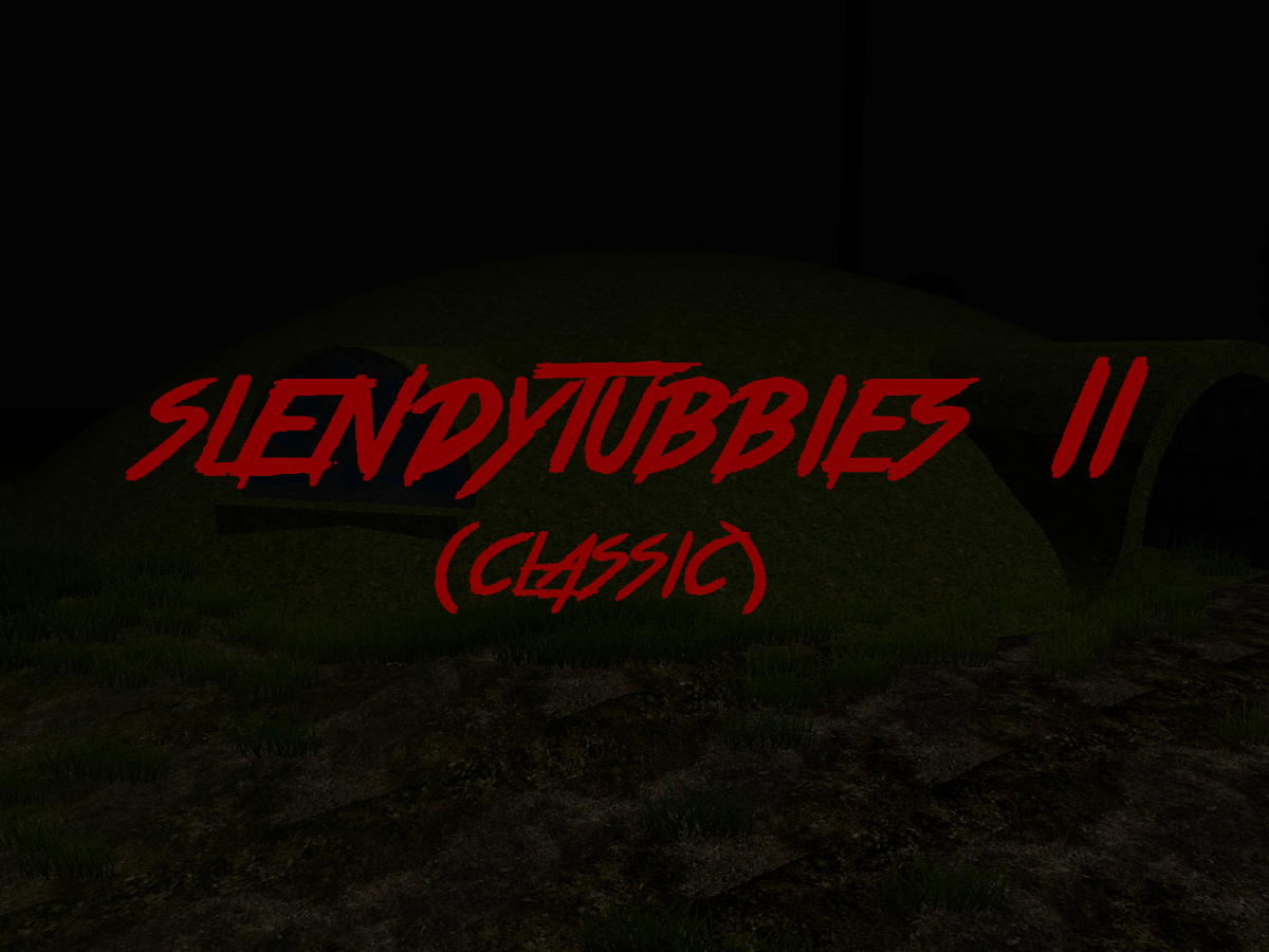 Slendytubbies II˸ Slendytubbies （Classic）
