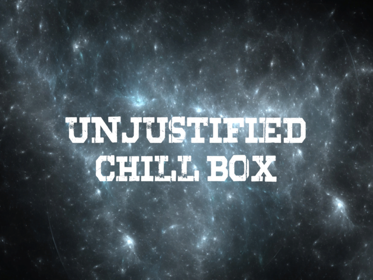 Unjustified Chill Box 2.0