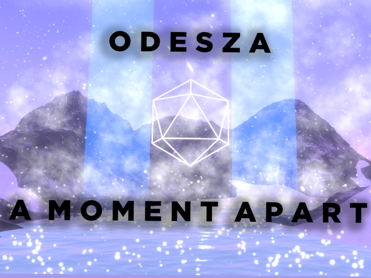 ODESZA - A Moment Apart （OLD）