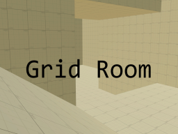 Grid Room