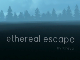Ethereal Escape