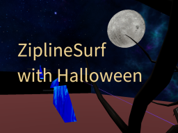 ZiplineSurf with Halloween