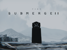 Submerge 2