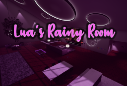 Lua's Rainy Room