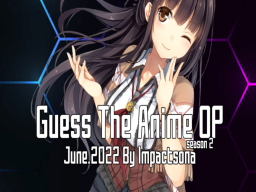 Guess The Anime OP ｜June․2022
