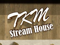 TKM Stream House