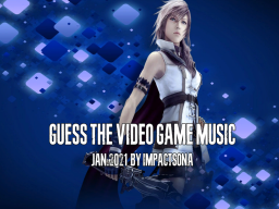 Guess The Video Game Music ｜ Jan․2021