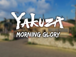 Yakuza - Morning Glory