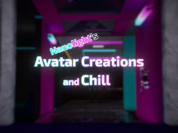 Nanolight's Avatar Creations and Chill