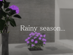 rainy season․․․