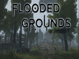 Flooded Grounds 2․1