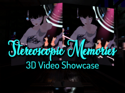 Stereoscopic Memories - 3D Video Showcase