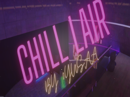 Chill Lair