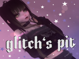 Glitch's Pit