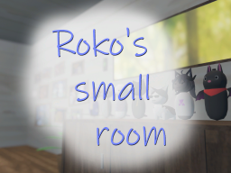 Roko's small room