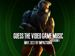 Guess The Video Game Music ｜ May․2021