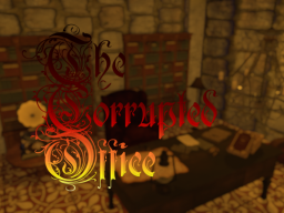 The Corrupted Office