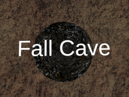 Fall Cave