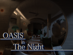 OASIS in The Night