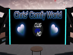 Chris's Comfy World