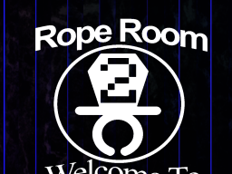 Rope Room 2