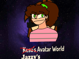 Jazzy's Avatar World