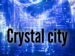 Crystal city