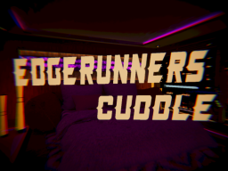 Edgerunners Cuddle