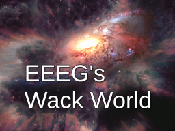 eeeg's World