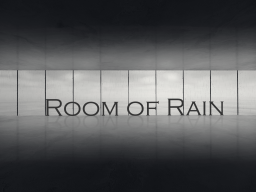 Room of Rain