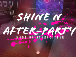 Shine N After-Party