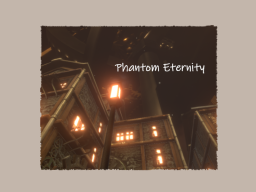 Phantom Eternity