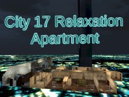 City 17 Relaxation Apartment