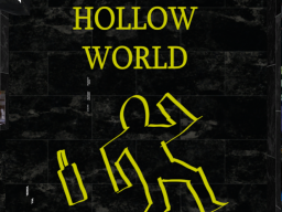 Hollow World