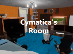 Cymatica's room