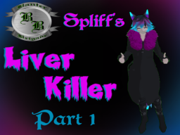 Spliff's Liver Killer PT․1