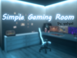 Simple Gaming Room
