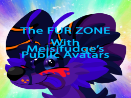 the fur zone test world