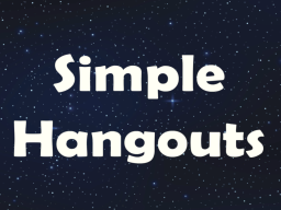 Simple Hangouts