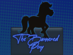 The Bannered Pony