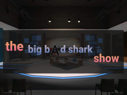 The BigBadShark Show