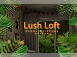 Lush Loft
