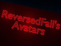 ReversedFall's Avatar world