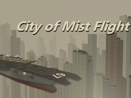 City of Mist Flight