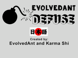 Japanese EvolvedAnt Defuse