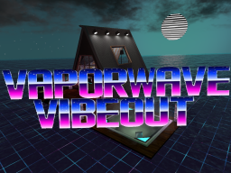 Vaporwave Vibeout