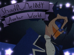 Shad0w's Avatar World